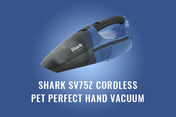Shark SV75Z Cordless Pet Perfect Hand Vacuum