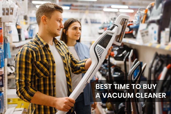 When is the Best Time to Buy a Vacuum Cleaner