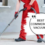 Best Commercial Vacuums